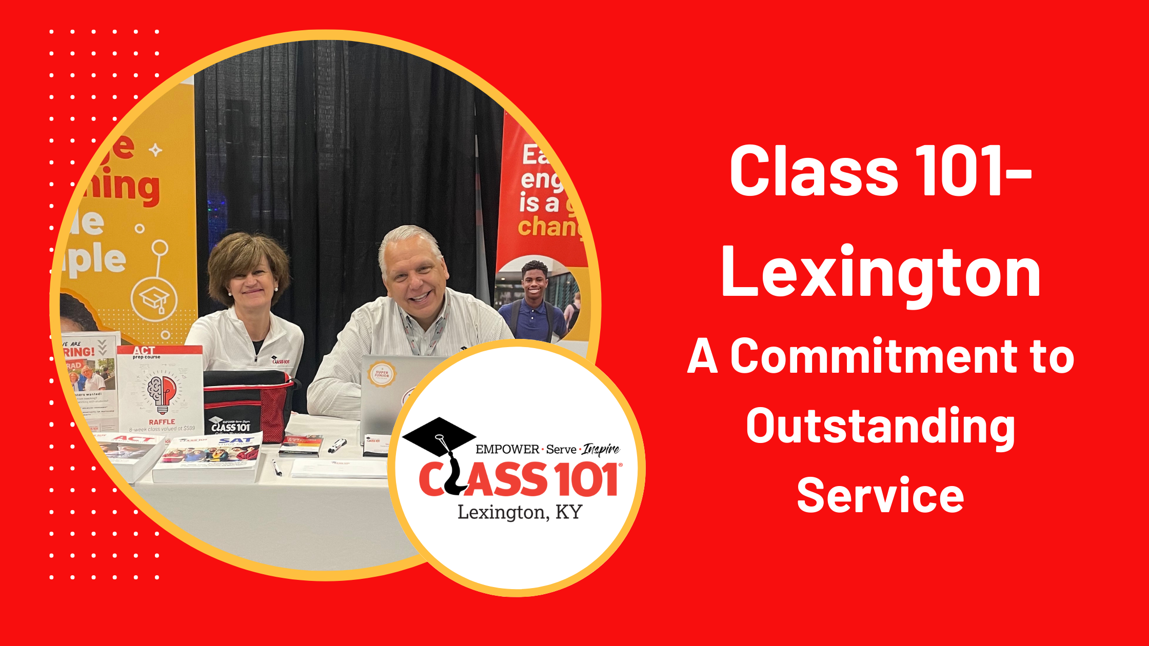 Class 101-Lexington: A Commitment to Outstanding Service