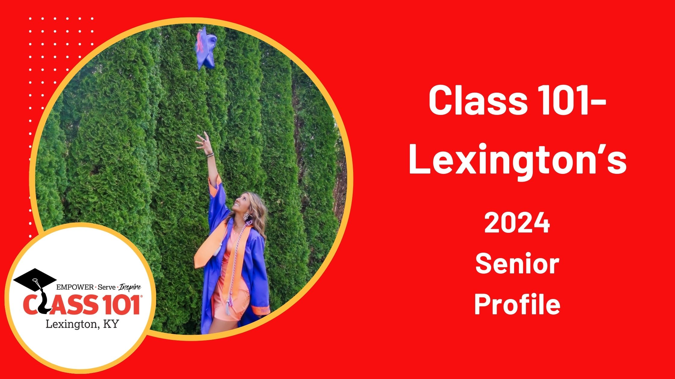 Class 101-Lexington’s 2024 Senior Profile