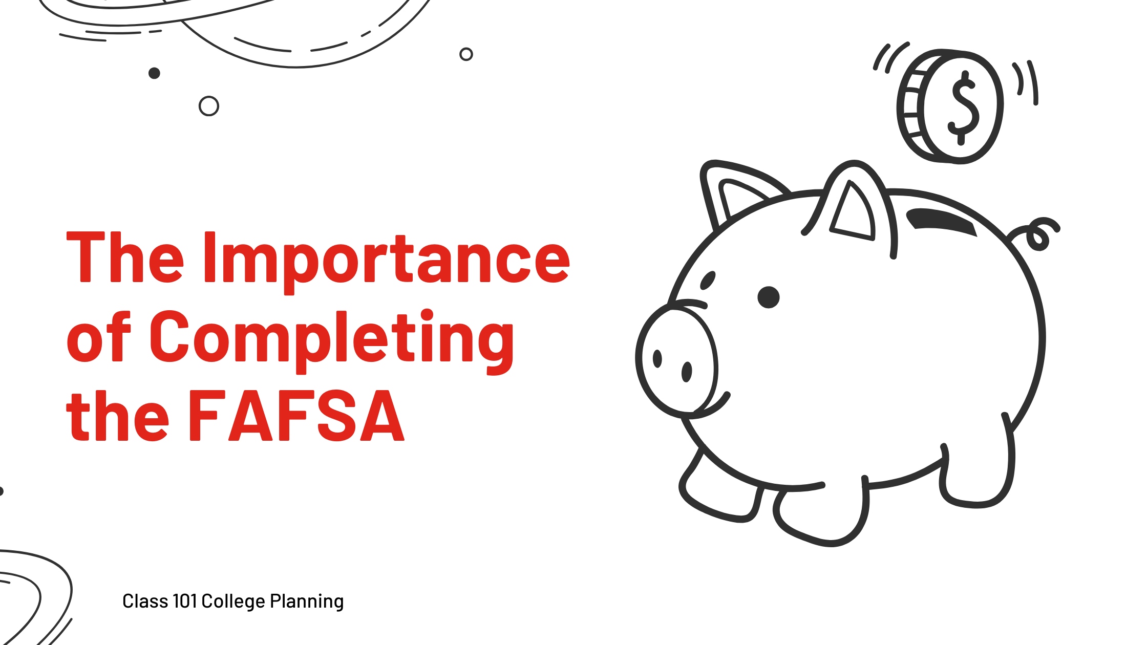 The FAFSA: Its Importance and How You Can Make the Most of It