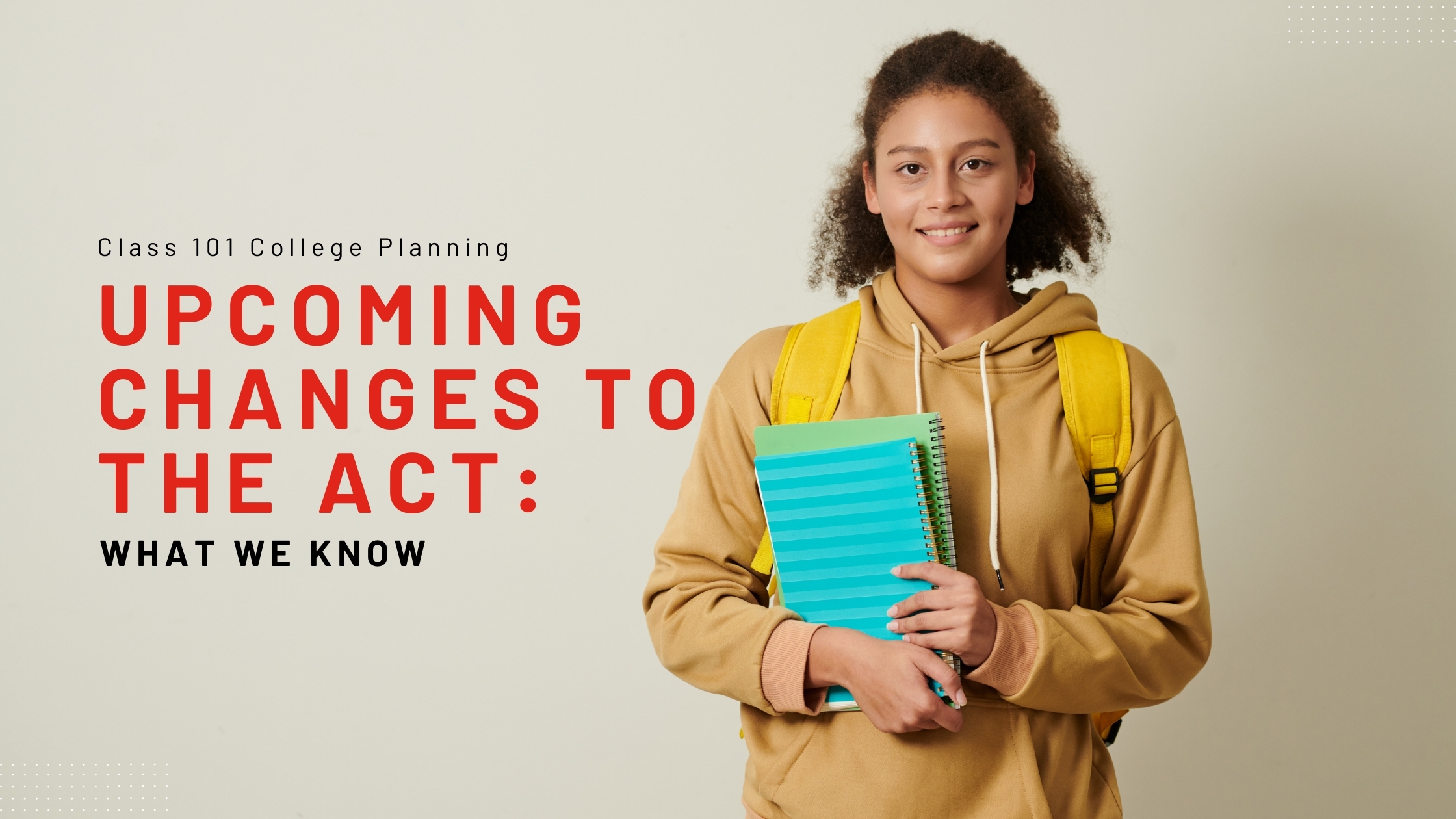 Upcoming Change for the ACT: What You Should Know